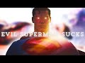 Why I Hate Evil Superman