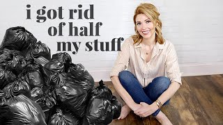 EXTREME DECLUTTER SERIES \\ 5 Things I Learned by Letting Go of HALF My Stuff.