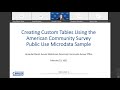 Creating Custom Tables using the American Community Survey Public Use Microdata Sample