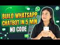 Watch Me Build a WhatsApp Chatbot in 5 Minutes (No Code)