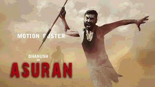 Asuran- Motion Poster | Dhanush | Vetri maaran|