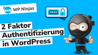 2 Faktor Authentifizierung in WordPress einrichten – Tutorial für Anfänger