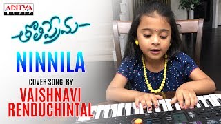 Ninnila Cover Song by Vaishnavi Renduchintala | Tholiprema Songs | Varun Tej, Raashi Khanna