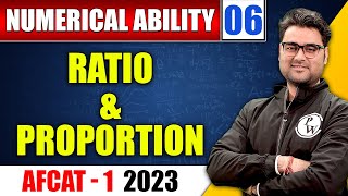 Numerical ability AFCAT Maths 06 : Ratio & Proportion || AFCAT -1 2023