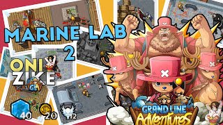 「GLA」COMPLETANDO  MARINE LAB 2 PELA PRIMEIRA VEZ e PEGANDO O TIME SKIP DO CHOPPER