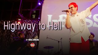 Highway to Hell - ACDC | I-BOSS [Live in Sabb Salaya]