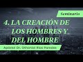 La Creación De Los Hombre y Del Hombre - Apóstol Dr. Othoniel Ríos Paredes
