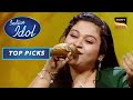 सुनिए 'Suno Sajna Papihe Ne Kaha' Song पर Sonakshi की ज़बरदस्त Singing | Indian Idol S13 | Top Picks