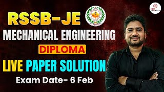 RSSB JE Mechanical (Diploma) - 6th Feb 2025 Paper: Live Solution \u0026 Discussion #rssbje