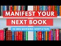 WRITING MEDITATION (Manifest Your Next Book)