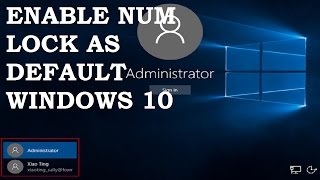 Enable Num Lock by  Default on the Windows 10  Logon and Lock Screen