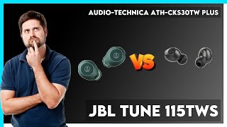 Audio-Technica ATH-CKS30TW Plus vs JBL Tune 115TWS Comparison