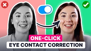 How to Use Eye Contact Correction
