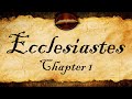 Ecclesiastes Chapter 1 | KJV Audio (With Text)