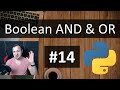 #14 Python Tutorial for Absolute Beginners - Boolean and and or