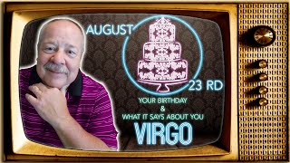 August 23rd Virgo? This Astrology video is all about you. Send a unique Birthday Card!