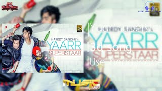 Yaar Superstar (3d song) Hardy Shandhu__New punjabi song__Punjabi 3d song__Babbu__||Music plaza||