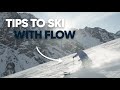 Tips To Ski Fluidly | For Intermediate and Advanced Skiers