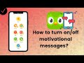 How to turn on/off motivational messages on Duolingo? - Duolingo Tips