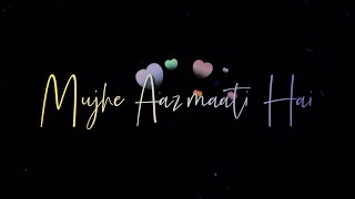 Mujhe Aazmaati Hai Teri Kami status ||Arijit Singh Status|| Aye Dil Hai Mushkil Song Whatsapp Status