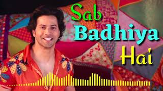 Sab badhiya hai, Sab badhiya hai Song | Sab Badhiya Hai Song | Sui Dhaaga - Made In India