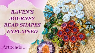 Raven's Journey Czech Glass Bead Shapes Explained with Lenka!