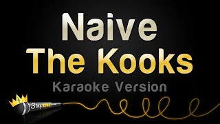 The Kooks - Naive (Karaoke Version)