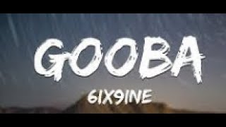 6IX9INE- GOOBA (Official Music lyrics)