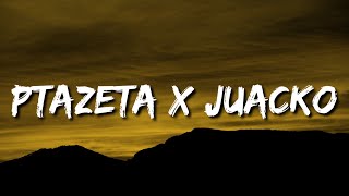 Estoy Bien - Ptazeta x Juacko (Letra/Lyrics