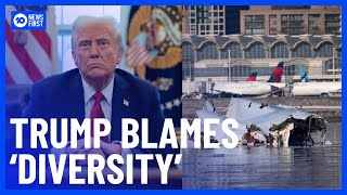 Trump Blames 'Diversity' And Democrats For Washington Plane Crash | 10 News First