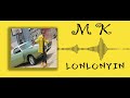 m k lonlonyin official audio