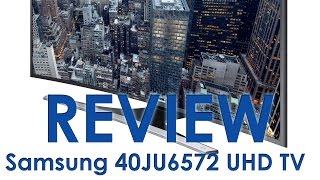 Samsung JU6572 (JU6500) UHD TV review