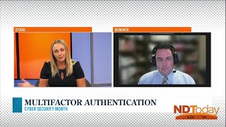 ND Today: Cyber Security Month - Multifactor Authentication