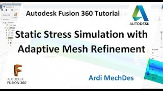 Autodesk Fusion 360 Tutorial - Static Stress Simulation with Adaptive Mesh Refinement