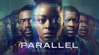 Parallel Official Trailer 2024: Drama, Scifiction, and Thriller