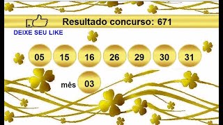 sorteio resultado Dia de Sorte 671 Palpite 672