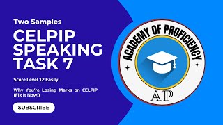 CELPIP Speaking Task 7 | Level 12 Answers | High-Scoring Responses