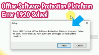 Error 1920 | Office Software Protection Plateform Failed to Start Resolved | Office 2010 error 1920