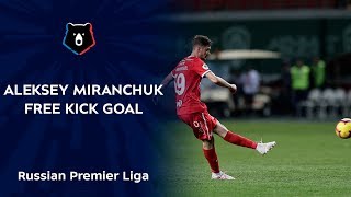 Aleksey Miranchuk's Perfect Free Kick Goal | RPL 2018/19