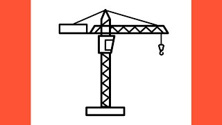 How to draw a TOWER CRANE step by step / drawing crane easy