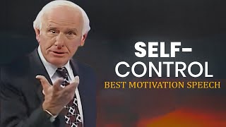 Jim Rohn's 7 Success Lessons - Self-Control - Best Motivational Speech Video