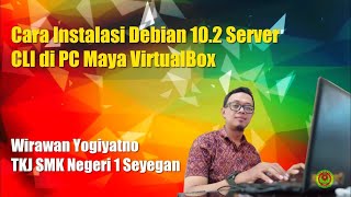 Cara Instalasi Debian 10 Server CLI di PC Maya VirtualBox