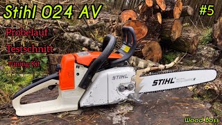 #5 Stihl 024 AV Finale 😍 Testlauf Testschnitt Tuning #Stihl #WoodBoss