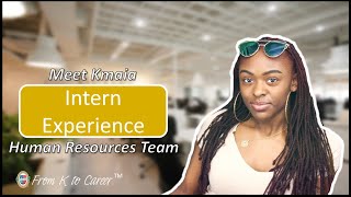 Intern Experience - Meet Kmaia, Human Resources Team | NSTEM