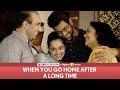 FilterCopy | When You Go Home After A Long Time | Ft. Dhruv Sehgal