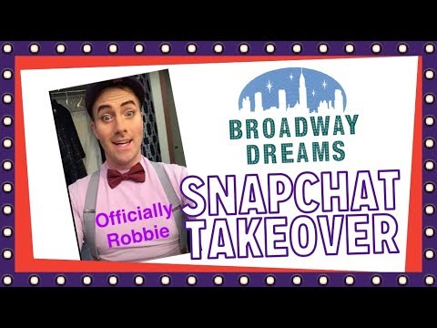 Broadway Dreams Foundation SNAPCHAT Takeover Broadway Dreams Foundation SNAPCHAT Takeover