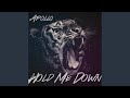 Hold Me Down