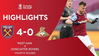 Hammers Hit Four Against Doncaster | West Ham 4-0 Doncaster Rovers | Emirates FA Cup 2020-21