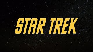 Star Trek The Original Series Fan-made Recreated Intro (My Version)