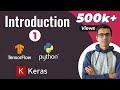 Introduction | Deep Learning Tutorial 1 (Tensorflow Tutorial, Keras & Python)